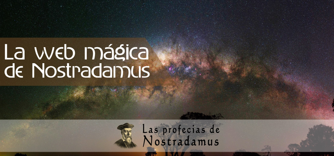 La web mágica de Nostradamus